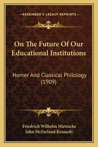 On The Future Of Our Educational Institutions