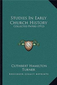 Studies In Early Church History