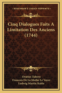 Cinq Dialogues Faits A Limitation Des Anciens (1744)