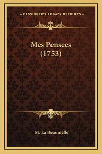 Mes Pensees (1753)