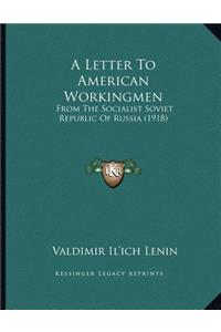 A Letter To American Workingmen