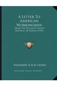 Letter To American Workingmen