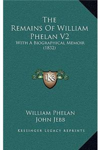The Remains Of William Phelan V2