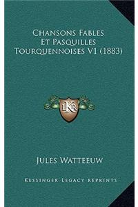 Chansons Fables Et Pasquilles Tourquennoises V1 (1883)
