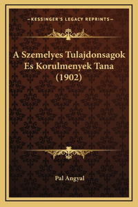 A Szemelyes Tulajdonsagok Es Korulmenyek Tana (1902)