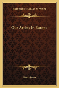 Our Artists In Europe