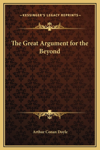 The Great Argument for the Beyond