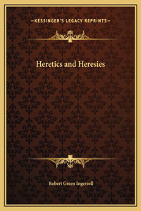 Heretics and Heresies