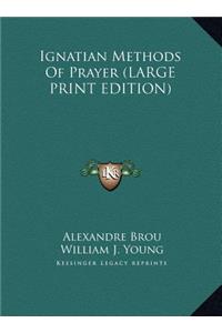 Ignatian Methods of Prayer