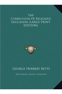 The Curriculum of Religious Education