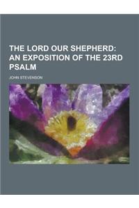 The Lord Our Shepherd