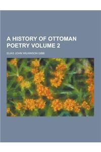 A History of Ottoman Poetry Volume 2