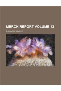 Merck Report Volume 13