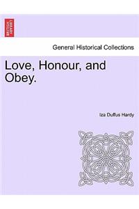 Love, Honour, and Obey.