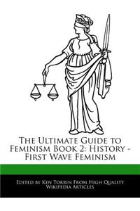 The Ultimate Guide to Feminism Book 2
