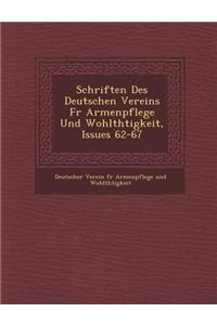 Schriften Des Deutschen Vereins Fur Armenpflege Und Wohlth Tigkeit, Issues 62-67