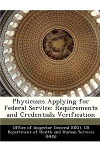 Physicians Applying for Federal Service