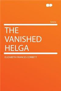 The Vanished Helga