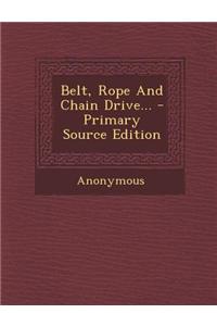 Belt, Rope and Chain Drive...