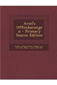 Ariel's Offenbarungen - Primary Source Edition
