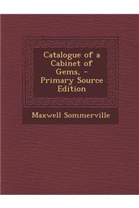 Catalogue of a Cabinet of Gems,