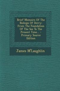 Brief Memoirs of the Bishops of Derry