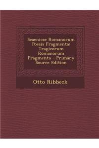 Scaenicae Romanorum Poesis Fragmenta