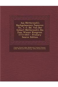 Aus Metternich's Nachgelassenen Papieren