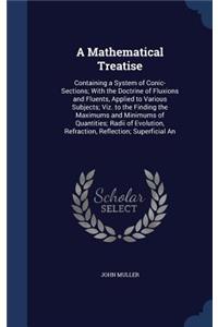 A Mathematical Treatise