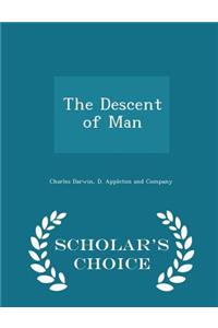 The Descent of Man - Scholar's Choice Edition