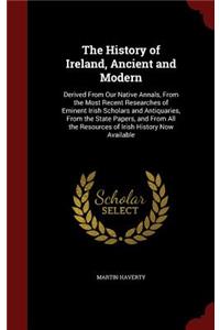 The History of Ireland, Ancient and Modern