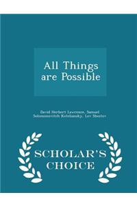 All Things Are Possible - Scholar's Choice Edition