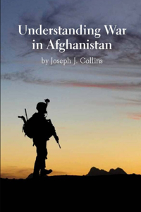 Understanding War in Afghanistan