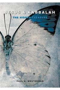 Jesus & Kabbalah: The Hidden Treasure