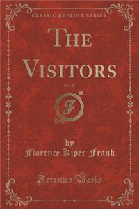 The Visitors, Vol. 25 (Classic Reprint)