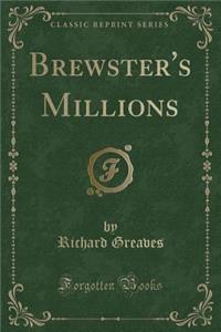 Brewster's Millions (Classic Reprint)