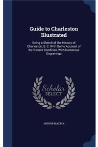 Guide to Charleston Illustrated
