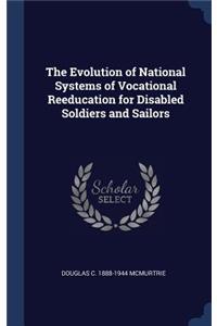 The Evolution of National Systems of Vocational Reeducation for Disabled Soldiers and Sailors