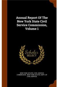Annual Report of the New York State Civil Service Commission, Volume 1