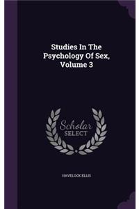 Studies In The Psychology Of Sex, Volume 3
