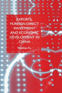 Exports, Foreign Direct Investment and Economic Development in China