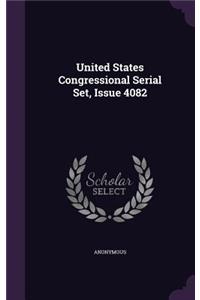 United States Congressional Serial Set, Issue 4082