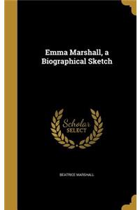 Emma Marshall, a Biographical Sketch