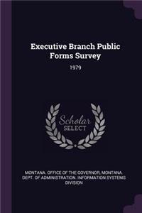Executive Branch Public Forms Survey