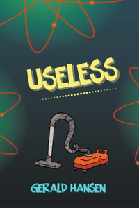 Useless