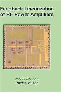 Feedback Linearization of RF Power Amplifiers