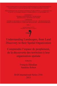 Understanding Landscapes from Land Discovery to their Spatial Organization / Le franchissement des détroits et des bras de mer aux périodes pré- et pr