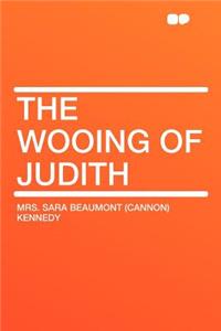 The Wooing of Judith