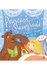 Princess Sleepyhead and the Night-Night Bear