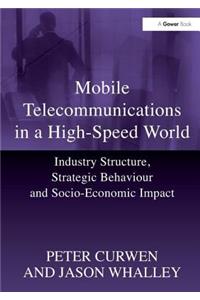 Mobile Telecommunications in a High-Speed World